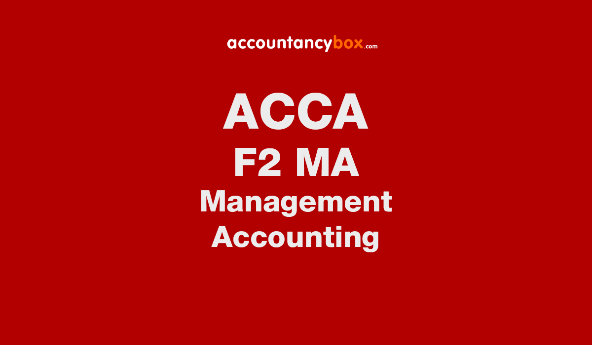 F2 (MA) Practice and Revision Kit Management Accounting | Kaplan