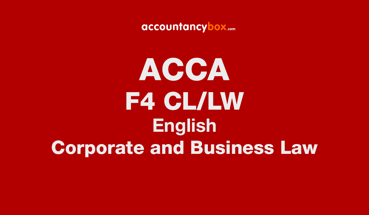 F4 (CL/LW-English) Study Text Corporate and Business Law | ACCA