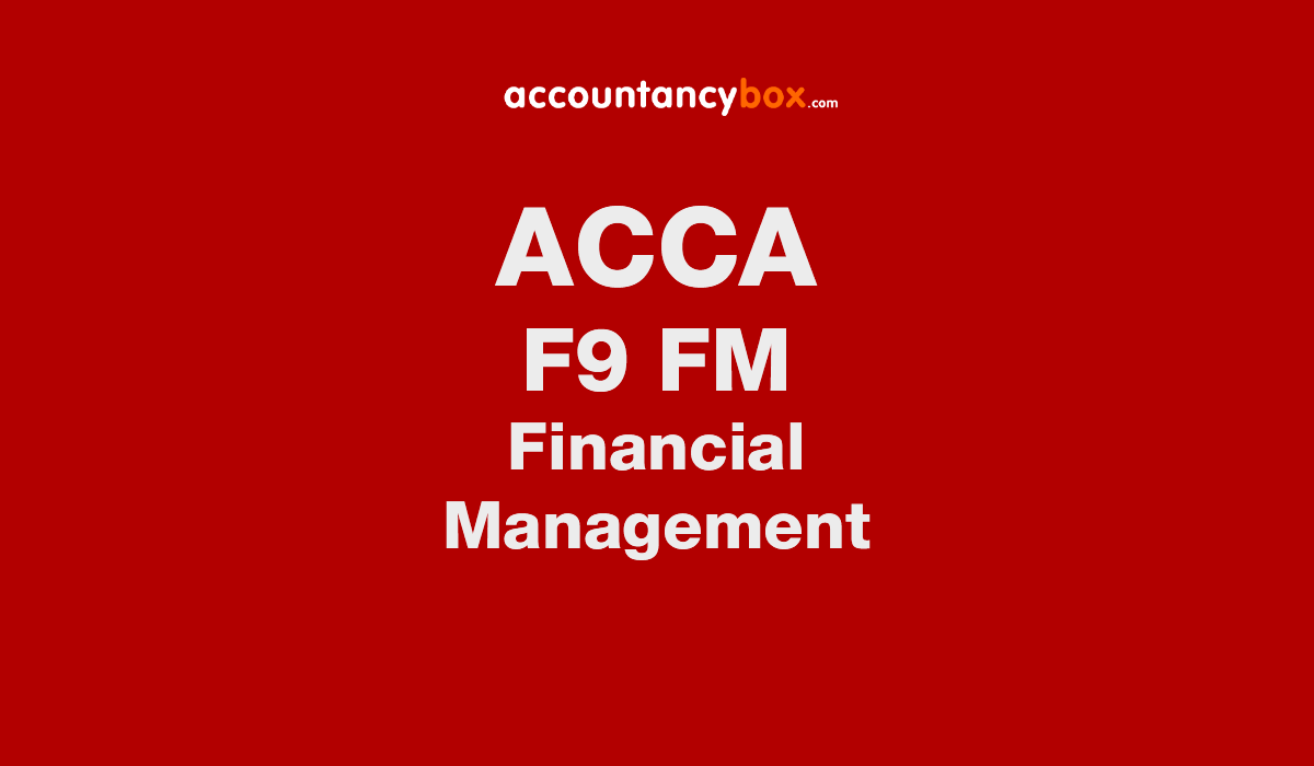 F9 (FM) Study Text Financial Management | ACCA
