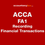 FA1 Revision Kit Recording Financial Transactions | ACCA