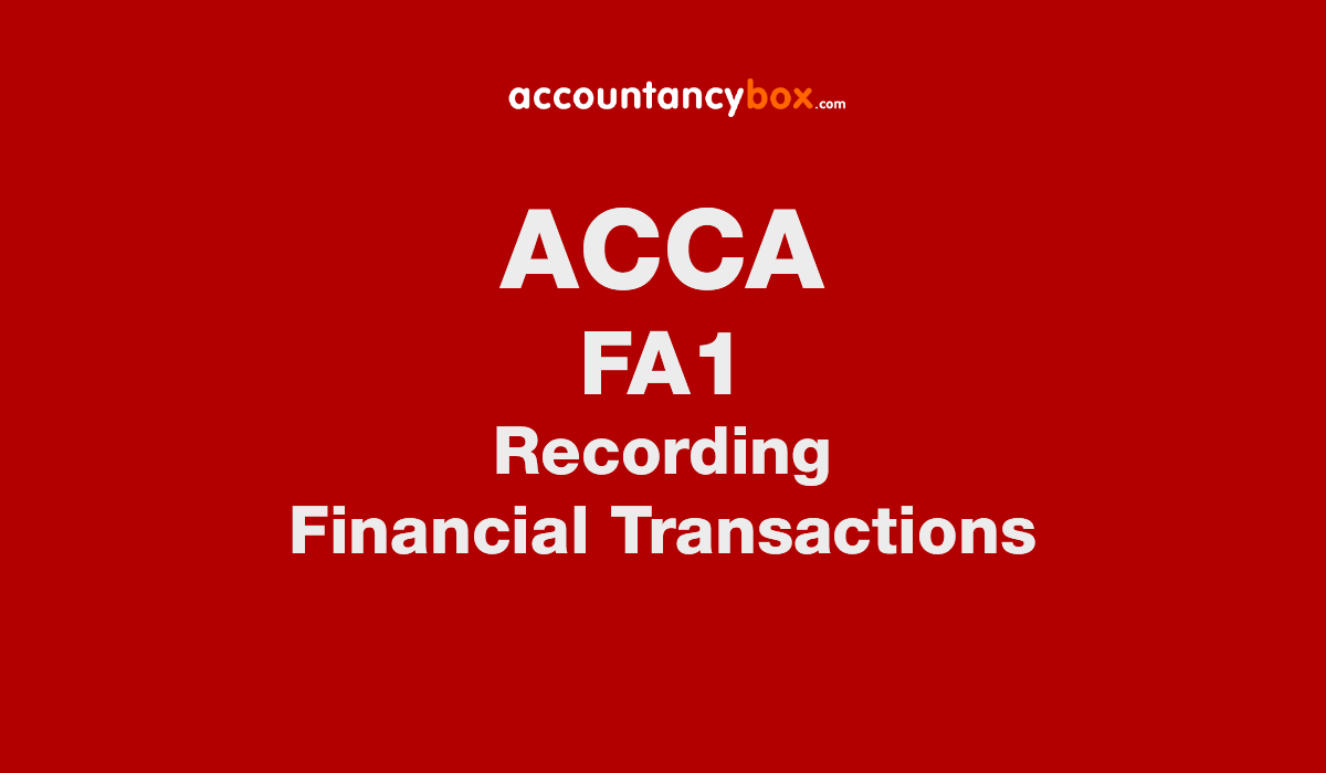 FA1 Study Text Recording Financial Transactions | ACCA